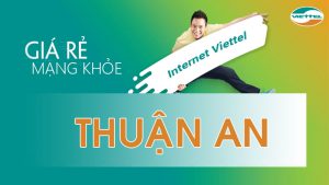 Đăng ký internet Viettel Thuận An - Siêu Khuyến Mãi